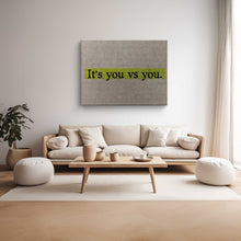 Load image into Gallery viewer, You Vs You