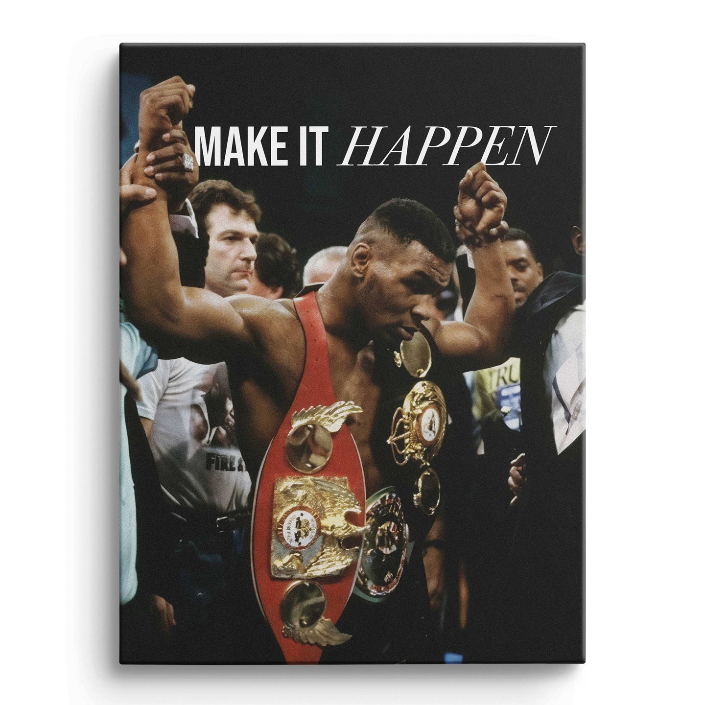 Mike Tyson Make it Happen