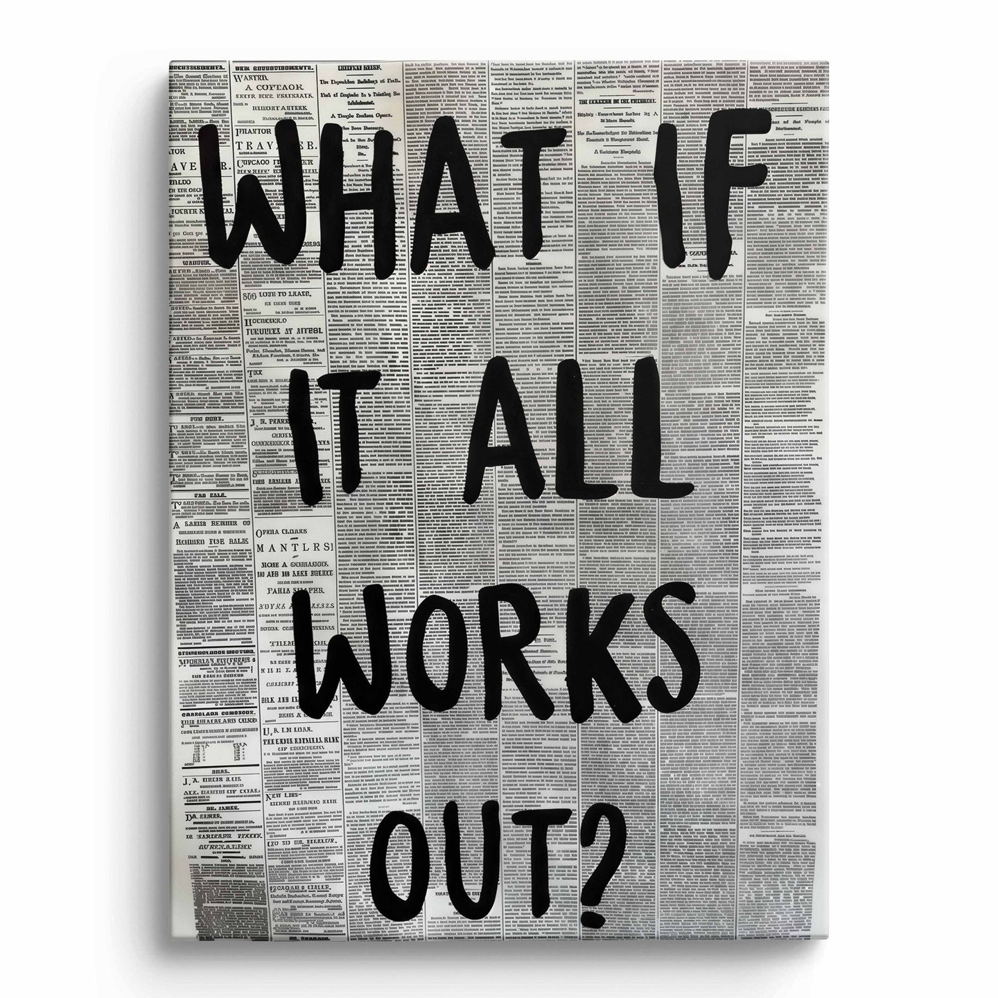 What if it all Works Out?